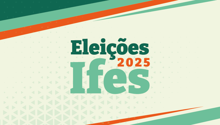 Processo eleitoral Ifes 2025