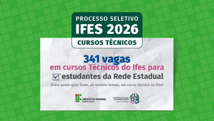 Parceria entre Ifes e Sedu oferta cursos de Educação Profissional Técnica de nível médio para estudantes da Rede Estadual